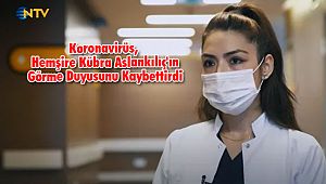 Koronavirüs, Hemşire Kübra Aslankılıç'ın Görme Duyusunu Kaybettirdi