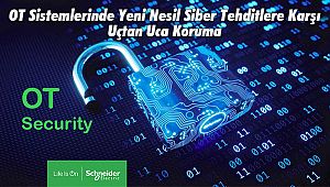 OT Sistemlerinde Yeni Nesil Siber Tehditlere Karşı Uçtan Uca Koruma