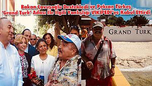 Pekcan Türkeş 'Grand Turk' Adası İle İlgili Yanlışlığı VİKİPEDİ'ye Kabul Ettirdi