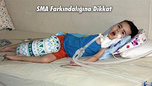 SMA Farkındalığına Dikkat