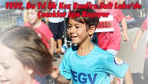 TEGV, Bu Yıl İlk Kez Runfire Salt Lake’de Çocuklar İçin Koşuyor