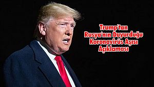 Trump'tan Rusya'nın Duyurduğu Koronavirüs Aşısı Açıklaması