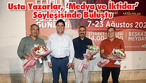 Usta Yazarlar, ‘Medya ve İktidar’ Söyleşisinde Buluştu
