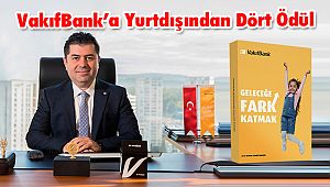 VakıfBank’a Yurtdışından Dört Ödül 