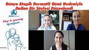 Dünya Atopik Dermatit Günü Nedeniyle Online Bir Söyleşi Düzenlendi