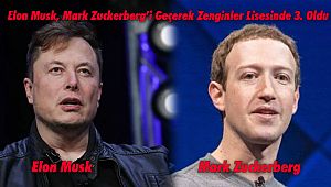 Elon Musk, Mark Zuckerberg’i Geçerek Zenginler Lisesinde 3. Oldu