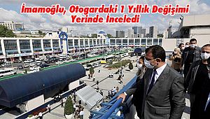 İmamoğlu, Otogardaki 1 Yıllık Değişimi Yerinde İnceledi