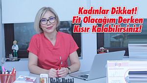 Kadınlar Dikkat! Fit Olacağım Derken Kısır Kalabilirsiniz!
