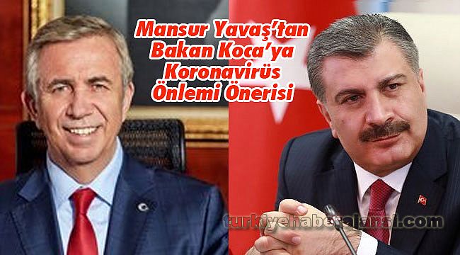 Mansur Yavaş'tan Bakan Koca'ya Koronavirüs Önlemi Önerisi
