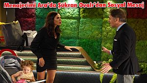 Şükran Ovalı’nın Sahneleri Çok Konuşulacak