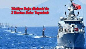Türkiye Doğu Akdeniz'de 2 Navtex Daha Yayınladı