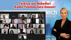 Türkiye’nin Robotları Kadın Yazılımcılara Emanet