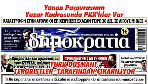 Yunan Paçavrasının Yazar Kadrosunda PKK'lılar Var