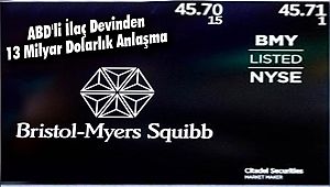 ABD'li İlaç Devinden 13 Milyar Dolarlık Anlaşma
