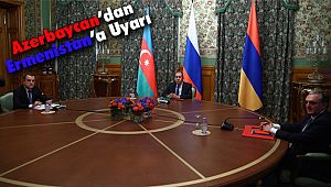 Azerbaycan'dan Ermenistan'a Uyarı