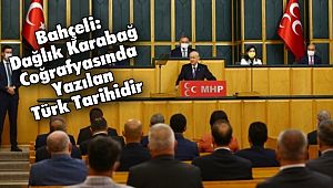 Bahçeli: Dağlık Karabağ Coğrafyasında Yazılan Türk Tarihidir