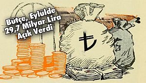 Bütçe, Eylülde 29,7 Milyar Lira Açık Verdi