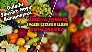 Gıdada Sansüre Hayır Kampanyası