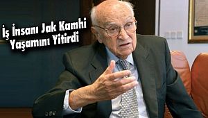İş İnsanı Jak Kamhi Yaşamını Yitirdi