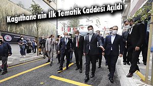 Kağıthane'nin İlk Tematik Caddesi Açıldı
