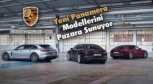 Porsche, Yeni Panamera Modellerini Pazara Sunuyor