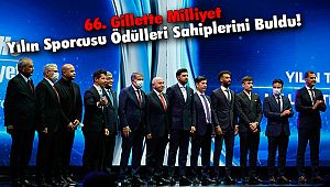 66. Gillette Milliyet Yılın Sporcusu Ödülleri Sahiplerini Buldu!