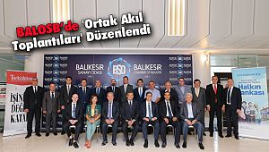 BALOSB’de 'Ortak Akıl Toplantıları' Düzenlendi