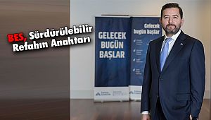BES, Sürdürülebilir Refahın Anahtarı