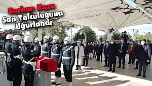 Burhan Kuzu Son Yolculuğuna Uğurlandı