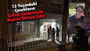 Çocukların Çekiçli Cinayetinin Nedeni Ortaya Çıktı