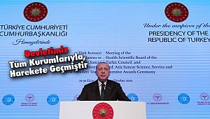 Devletimiz Tüm Kurumlarıyla, Harekete Geçmiştir