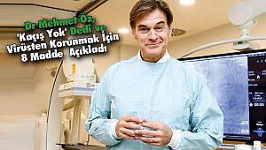 Dr Mehmet Öz, 'Kaçış Yok' Dedi ve Virüsten Korunmak İçin 8 Madde Açıkladı
