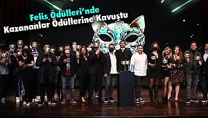 Felis Ödülleri’nde Kazananlar Ödüllerine Kavuştu