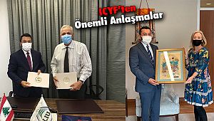 ICYF'ten Önemli Anlaşmalar