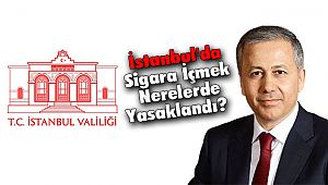 İstanbul'da Sigara İçmek Nerelerde Yasaklandı? 
