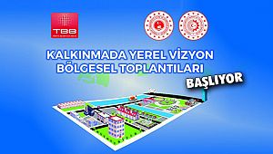 Kalkınmada Yerel Vizyon Toplantıları Başlıyor