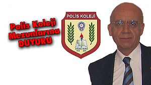 Polis Koleji Mezunlarına DUYURU 