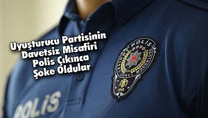 Uyuşturucu Partisinin Davetsiz Misafiri Polis Çıkınca Şoke Oldular