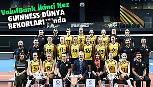 VakıfBank İkinci Kez GUINNESS DÜNYA REKORLARI™'nda