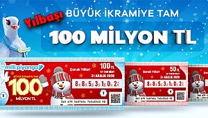 Yılbaşı Bileti Büyük İkramiyesi 100 milyon TL