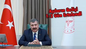 Aşıların Gelişi 1-2 Gün Ertelendi