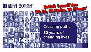British Council'den '80 Yıl, 80 Kadın, 80 Hikaye '