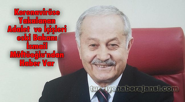 Koronavirüse Yakalanan Müftüoğlu Hakkında Kardeşi Bilgi Verdi