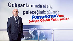 Panasonic’ten Çalışan Odaklı Yaklaşımlar 