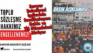 Sarıyer Belediyesi İşçilerinin Sendikalaşma Hakkı ve TİS Mücadelesi Sürüyor