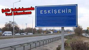 Şehir Tabelalarında Yeni Düzenleme