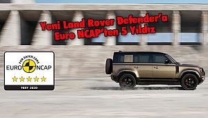 Yeni Land Rover Defender’a Euro NCAP’ten 5 Yıldız