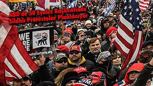 ABD'de 50 Eyalet Başkentinde Silahlı Protestolar Planlanıyor