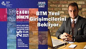 BTM Yeni Girişimcilerini Bekliyor