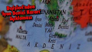 Dışişleri'nden 'İyon Denizi Kararı' Açıklaması 